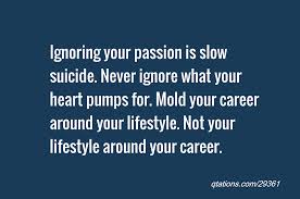 Mold Your Career Around Your Passion